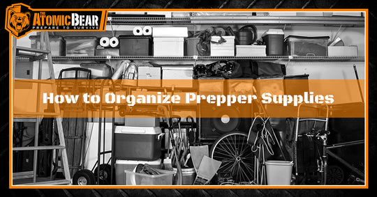 How to Organize Prepper Supplies