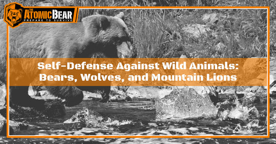 Self-Defense Against Wild Animals: Bears, Wolves, and Mountain Lions